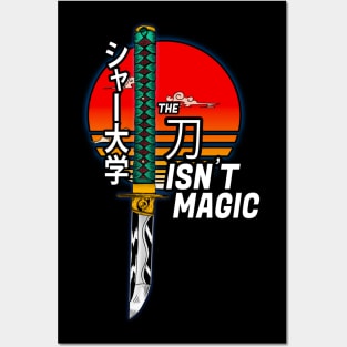 The Katana Isn't Magic Posters and Art